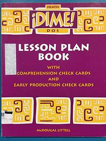 !Dime! Dos Lesson Plan Book With Comprehension Check Cards and Early Production Check Cards