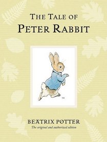 The Tale of Peter Rabbit (Peter Rabbit Naturally Better)