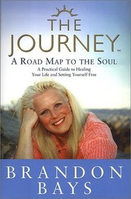 The Journey : A Road Map to the Soul