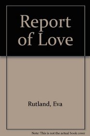 Report of Love