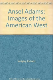 Ansel Adams: Images of the American West