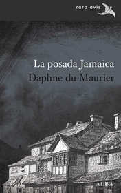 La posada de Jamaica (Jamaica Inn) (Spanish Edition)