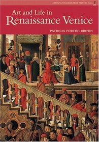 Art and Life in Renaissance Venice