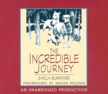 The Incredible Journey (Audio CD) (Unabridged)