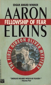 Fellowship of Fear (Gideon Oliver, Bk 1)