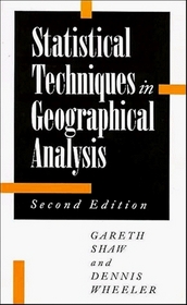 Statistical Techniques in Geographical Analysis, 2nd Edition