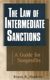 The Law of Intermediate Sanctions: A Guide for Nonprofits