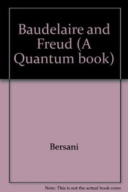 Baudelaire and Freud (Quantum Book)