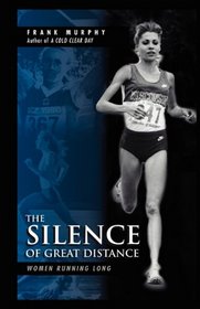 The Silence of Great Distance: Women Running Long