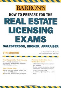 How to Prepare for the Real Estate Licensing Exams : Salesperson, Broker, Appraiser (Barron's How to Prepare for Real Estate Licensing Examinations)