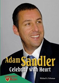 Adam Sandler: Celebrity With Heart (Celebrities With Heart)