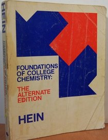 Foundations of college chemistry: The alternate edition (The Brooks/Cole series in chemistry)