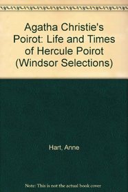 Agatha Christie's Poirot: Life and Times of Hercule Poirot (Windsor Selections)