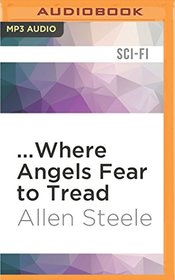 ...Where Angels Fear to Tread