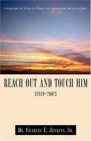 Reach Out and Touch Him 1949-2002