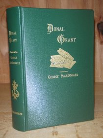 Donal Grant (George Macdonald Original Works) (George Macdonald Original Works)