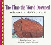 The Time the World Drowned (Bible Stories in Rhythm & Rhyme)