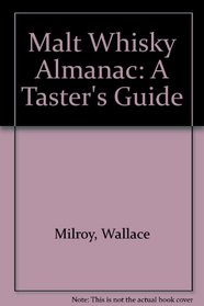 Malt Whisky Almanac: A Taster's Guide