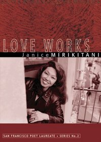 Love Works (San Francisco Poet Laureate Series)