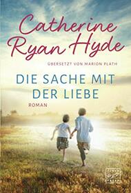 Die Sache mit der Liebe (German Edition)