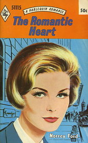 The Romantic Heart (Harlequin Romance, No 1115)