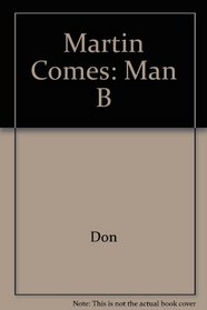 Martin Comes: Man B