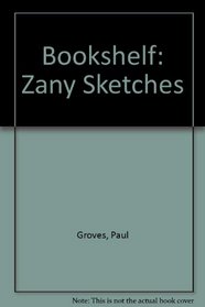 Bookshelf: Zany Sketches