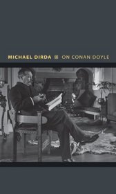 On Conan Doyle: Or, The Whole Art of Storytelling (Writers on Writers)