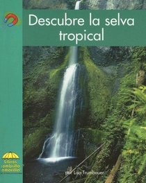 Descubre la selva tropical (Yellow Umbrella Books. Science. Spanish. series) (Spanish Edition)