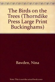 The Birds on the Trees (Thorndike Large Print General)