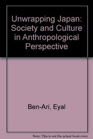 Unwrapping Japan: Society and Culture in Anthropological Perspective