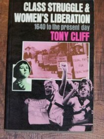 Class Struggle and Women's Liberation: 1640 to Today
