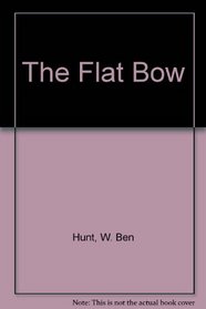 The Flat Bow
