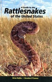 Guide to the Rattlesnakes of the United States