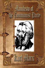 Manifesto of the Communist Party: Unabridged Edition