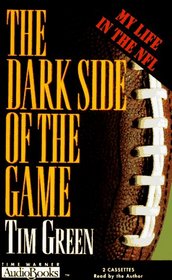The Dark Side of the Game : My Life in the NFL