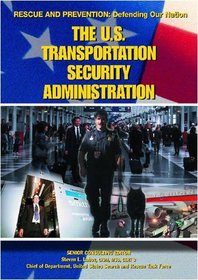 The U.S. Transportation Security Administration (Rescue and Prevention)