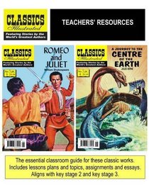 Romeo and Juliet: AND A Journey to the Centre of the Earth (Classics Illustrated)