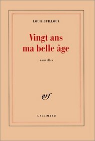 Vingt ans, ma belle age: Nouvelles (French Edition)