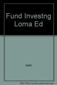 Fund Investng Loma Ed