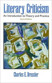 Literary Criticism: An Introduction to Theory and Practice (2nd Edition)