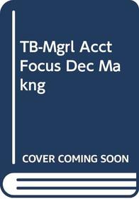 TB-Mgrl Acct Focus Dec Makng