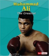 Muhammad Ali: The Greatest (Fact Finders)