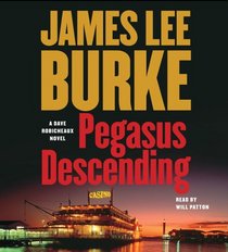 Pegasus Descending: A Dave Robicheaux Novel (Dave Robicheaux)