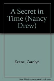 A Secret in Time (Nancy Drew)