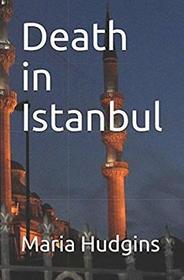 Death in Istanbul (Dotsy Lamb Travel Mystery)