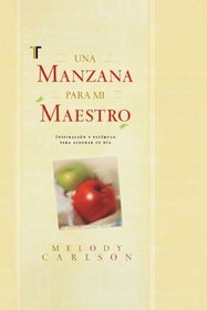 Una Manzana Para Mi Maestro (an Apple for My Teacher): Spanish (Spanish Edition)