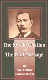 The New Revelation and the Vital Message