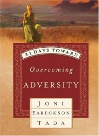 31 Days Toward Overcoming Adversity (31 Days)