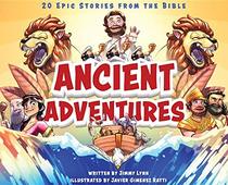 Ancient Adventures: 20 Epic Stories from the Bible